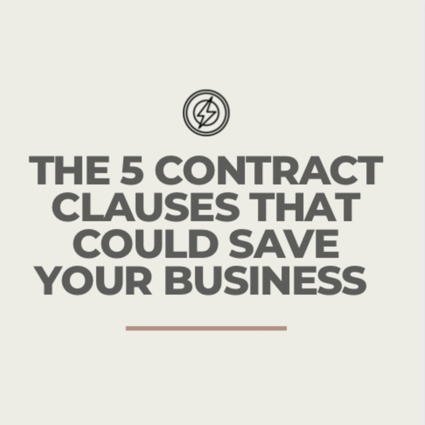 The 5 Contract Clauses That Could Save Your Business