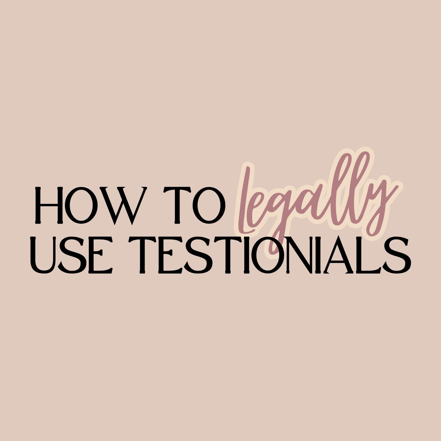 How to Legally Use Testimonials